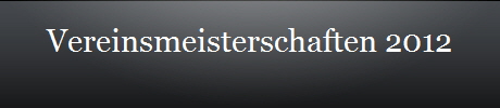 Vereinsmeisterschaften 2012